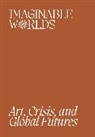 Orianna Jaishankar Cacchione, Orianna Cacchione, Cacchione Orianna, Nandita Jaishankar, Arushi Vats - Imaginable Worlds