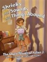 Drew Palacio, Apolline Etienne - Shrieks and Sounds and Things Abound: The Quiet Wants of Julien J