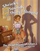 Drew Palacio, Apolline Ettienne - Shrieks and Sounds and Things Abound: The Quiet Wants of Julien J