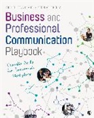 Stephanie E. Kelly, Stephanie E. E. Kelly, Michelle T. Violanti, Michelle T. Kelly Violanti, Michelle T. T. Violanti, Michelle T. T. Kelly Violanti - Business and Professional Communication Playbook