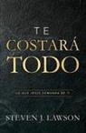 Steven Lawson, Steven J Lawson - Te Costará Todo