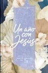 B&amp;h Español Editorial - Un Año Con Jesús