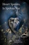 Marjorie Maddox - Heart Speaks, Is Spoken For
