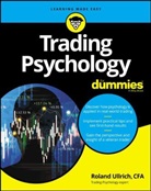 ULLRICH, R Ullrich, Roland Ullrich - Trading Psychology for Dummies