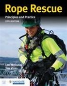 Loui Mccurley, Loui Vines Mccurley, Tom Vines - Rope Rescue Techniques: Principles and Practice