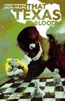 Chris Condon, Chris Condon, Nathan Edmondson, Rick Wright - That Texas Blood, Volume 3