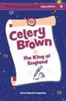Karen Rosario Ingerslev - Celery Brown and the King of England