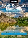 Laural Bidwell, Laural A. Bidwell - Moon South Dakotas Black Hills: With Mount Rushmore & Badlands