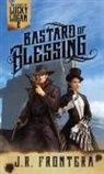 J. R. Frontera - Bastard of Blessing