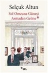Selcuk Altun - Sol Omzuna Günesi Asmadan Gelme