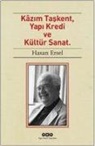 Hasan Ersel - Kazim Taskent, Yapi