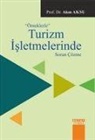 Akin Aksu - Örneklerle Turizm Isletmelerinde Sorun Cözme