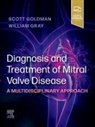 Scott Goldman - Diagnosis and Treatment of Mitral Valve Disease