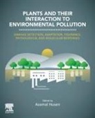 Azamal Husen, Azamal (Foreign Delegate Husen, Azamal (Foreign Delegate at Wolaita Sodo University Husen, Azamal (Professor and Head of the Department of Biology Husen - Plants and their Interaction to Environmental Pollution