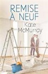 Manda Lorient, Kate McMurray - Remise à neuf
