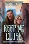 Jm Paquette - Keep Me Close
