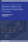 Dipankar Bhattacharyya, Jyotirmoy Guha - Quantum Optics and Quantum Computation
