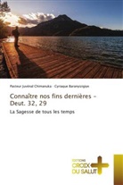Cyriaque Baranyizigiye, Pasteur Juvénal Chimanuka - Connaître nos fins dernières - Deut. 32, 29