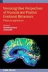 Arindam Bit, Arindam (India National Institute of Technology) Bit, Dr. Shashikanta Tarai, Shashikanta Tarai, Arindam Bit, Shashikanta Tarai - Neurocognitive Perspectives of Prosocial and Positive Emotional Behaviours
