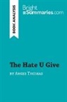 Bright Summaries, Bright Summaries - The Hate U Give by Angie Thomas (Book Analysis)