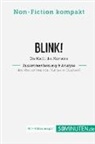 50Minuten de, 50Minuten. de - Blink! Zusammenfassung & Analyse des Bestsellers von Malcolm Gladwell