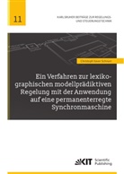 Christoph Xaver Schnurr - Ein Verfahren zur lexikographischen modellprädiktiven Regelung mit der Anwendung auf eine permanenterregte Synchronmaschine