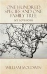 William Moldwin - One Hundred Species and One Family Tree