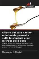 Mansour A. H. Mehdai - Effetto del sale Ravinol e del miele yemenita sulla leishmania e sui microbi della pelle