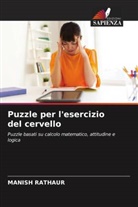 MANISH RATHAUR - Puzzle per l'esercizio del cervello