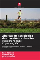 Victor Arroyo, Javier Caicedo, Sara Tenorio - Abordagem sociológica das questões e desafios rurais/urbanos Equador, XXI