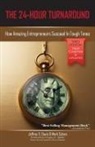 Mark Cohen, Jeffrey S Davis - The 24-Hour Turnaround (3rd Edition)