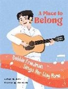 Deborah Lakritz, Julie Castano - A Place to Belong: Debbie Friedman Sings Her Way Home