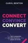 Carol Benton - Connect, Convince, Convert