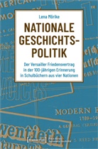 Lena Mörike - Nationale Geschichtspolitik