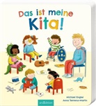 Michael Engler, Anna Terreros-Martin - Das ist meine Kita!