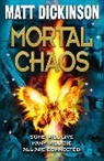 Matt Dickinson, Matt ( Dickinson - Mortal Chaos