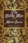 Michel Baron - The Lucky Man