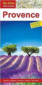 Manuela Blisse, Uwe Lehmann - Go Vista Info Guide Regionenführer Provence, m. 1 Karte