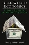 Edward Fullbrook, Edward Fullbrook - Real World Economics