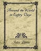 Jules Verne, Verne Jules Verne, Jules Verne - Around the World in Eighty Days