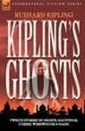 Rudyard Kipling - Kipling's Ghosts