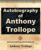Anthony Trollope, Anthony Trollope - Anthony Trollope - Autobiography - 1912