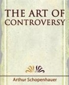 Arthur Schopenhauer, Arthur Schopenhauer - The Art of Controversy - 1921