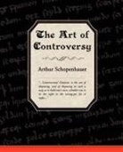 Arthur Schopenhauer - The Art of Controversy
