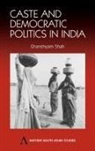 Ghanshyam Shah, Ghanshyam Shah - Caste and Democratic Politics in India