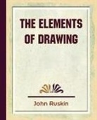 John Ruskin, Ruskin John Ruskin - The Elements of Drawing