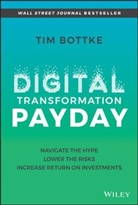 T Bottke, Tim Bottke - Digital Transformation Payday