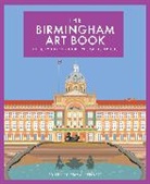 Emma Bennett, Bennett Emma - The Birmingham Art Book