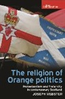 Joseph Webster, Webster Joseph, Alexander Smith - Religion of Orange Politics