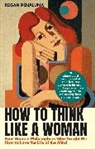 Regan Penaluna - How to Think Like a Woman